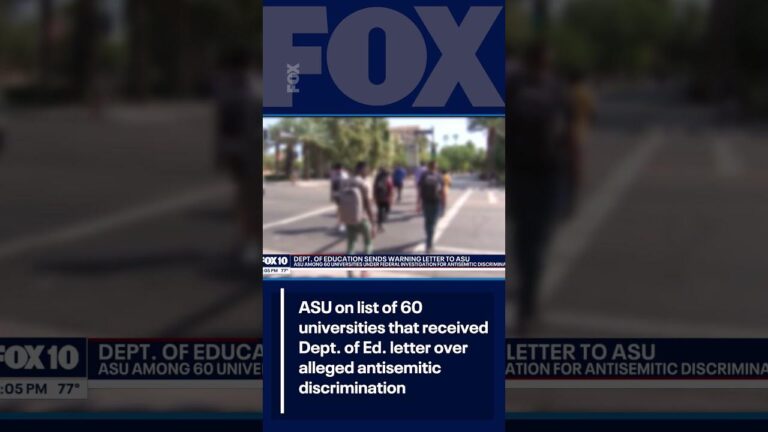 ASU among 60 universities under federal investigation for antisemitic discrimination – AZFamily